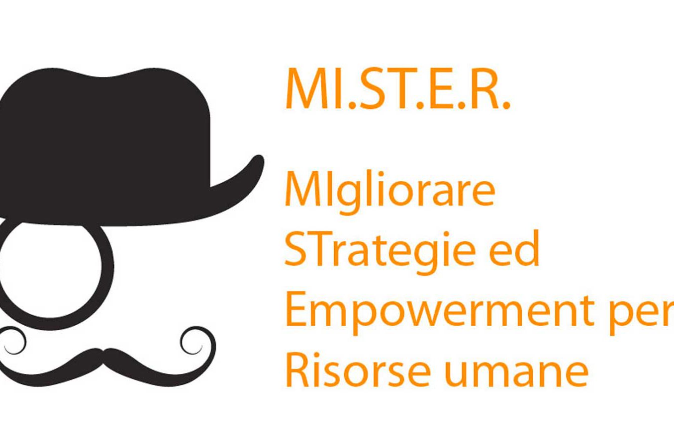Progetto "MI.ST.E.R. - MIgliorare STrategie ed Empowerment per le Risorse”