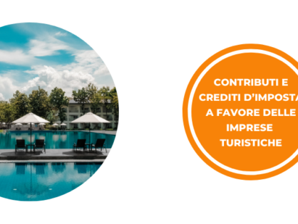 Contributi a fondo perduto e crediti d’imposta a favore delle imprese turistiche